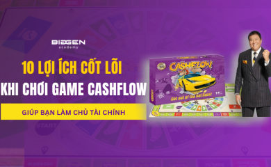 10 Lợi Ích Vượt Trội Khi Chơi Game Cashflow Giúp Bạn Làm Chủ Tài Chính