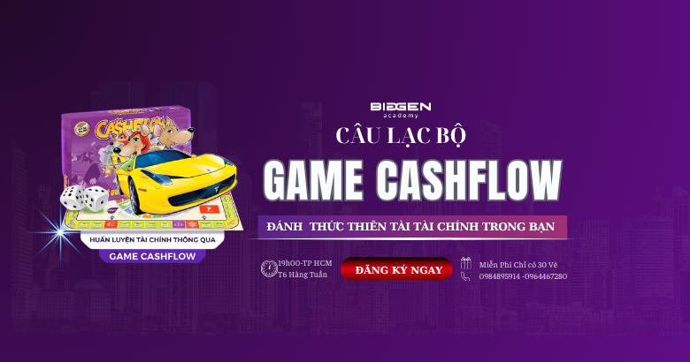 LÀM CHỦ TÀI CHÍNH - TRẢI NGHIỆM GAME CASHFLOW THỰC CHIẾN TẠI HCM